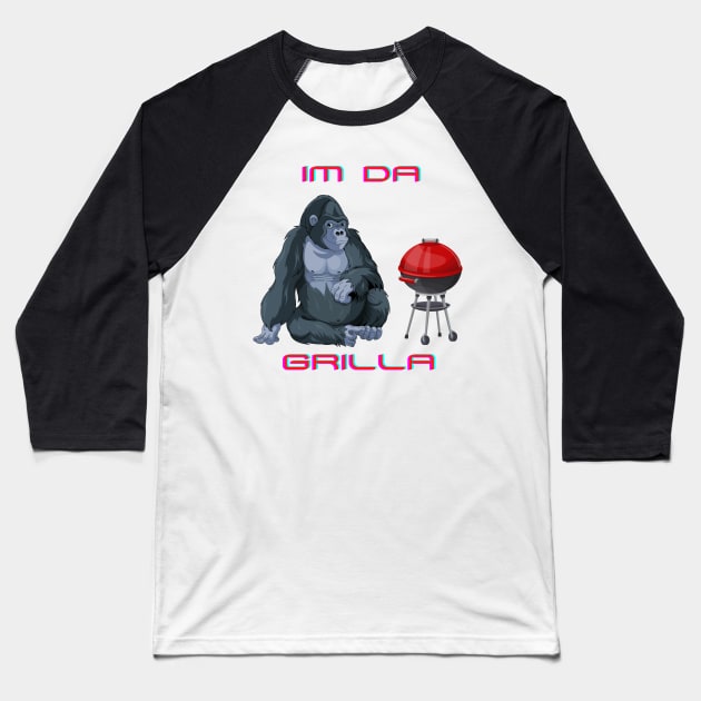 I’m da Grilla Baseball T-Shirt by Rickido